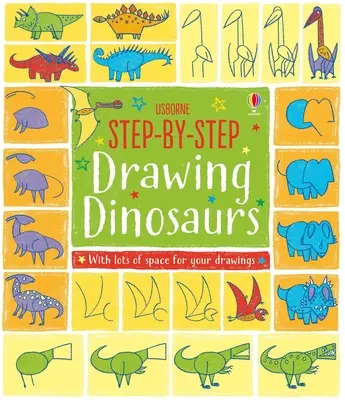 Lépésről lépésre rajzoló dinoszauruszok - Step-By-Step Drawing Dinosaurs