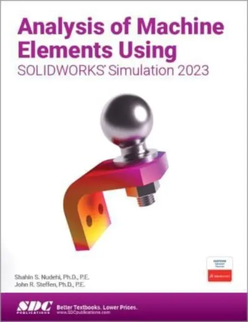 Gépelemek elemzése a SOLIDWORKS Simulation használatával 2023 - Analysis of Machine Elements Using SOLIDWORKS Simulation 2023