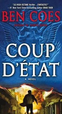 Államcsíny: Dewey Andreas regénye - Coup d'Etat: A Dewey Andreas Novel