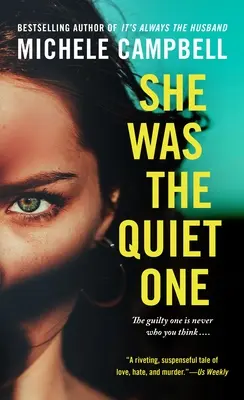 She Was the Quiet One - Egy regény - She Was the Quiet One - A Novel