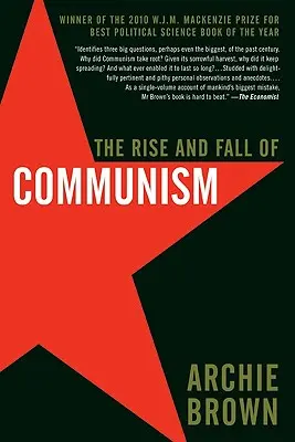 A kommunizmus felemelkedése és bukása - The Rise and Fall of Communism