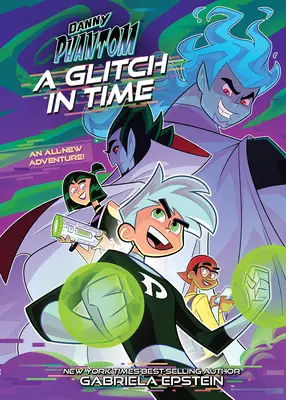 Danny Phantom: A Glitch in Time (Danny Fantom: Egy hiba az időben) - Danny Phantom: A Glitch in Time