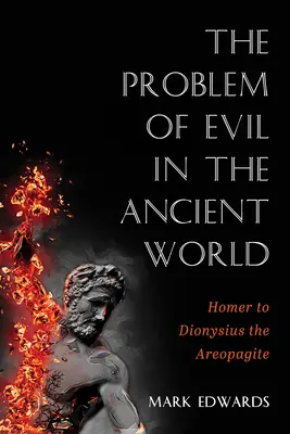 A gonosz problémája az ókori világban: Homérosz és Dionüsziosz Areopagita között - The Problem of Evil in the Ancient World: Homer to Dionysius the Areopagite