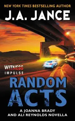 Random Acts: Joanna Brady és Ali Reynolds regénye - Random Acts: A Joanna Brady and Ali Reynolds Novella