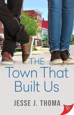 A város, amely minket épített - The Town That Built Us