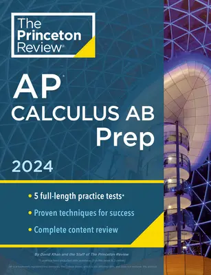 Princeton Review AP Calculus AB Prep, 10. kiadás: 5 gyakorlati teszt + teljes tartalmi áttekintés + stratégiák és technikák - Princeton Review AP Calculus AB Prep, 10th Edition: 5 Practice Tests + Complete Content Review + Strategies & Techniques