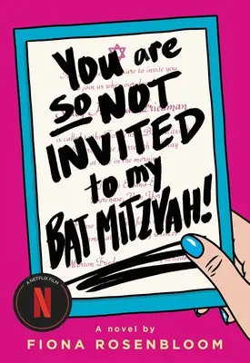 Nem vagy meghívva a Bat Mitzvah-mra! - You Are So Not Invited to My Bat Mitzvah!