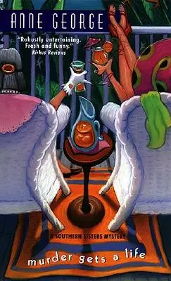 Murder Gets a Life: A Southern Sisters Mystery