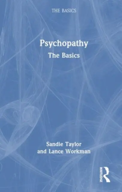 Pszichopátia: Az alapok - Psychopathy: The Basics