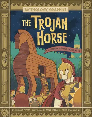 A trójai faló: A modern grafikus görög mítosz - The Trojan Horse: A Modern Graphic Greek Myth