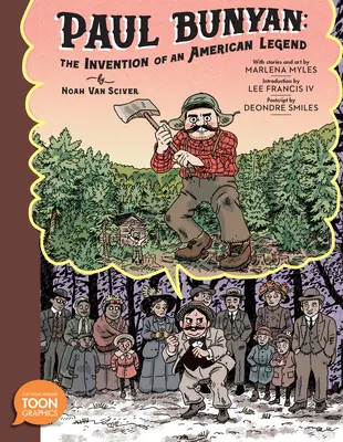 Paul Bunyan: Egy amerikai legenda feltalálása: A Toon Graphic - Paul Bunyan: The Invention of an American Legend: A Toon Graphic