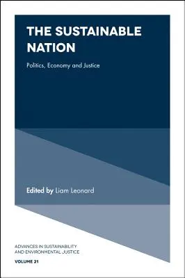 A fenntartható nemzet: Politika, gazdaság és igazságosság - The Sustainable Nation: Politics, Economy and Justice