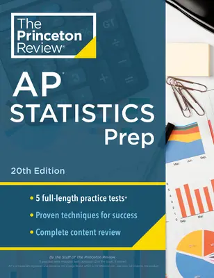 Princeton Review AP Statistics Prep, 20. kiadás: 5 gyakorlati teszt + teljes tartalmi áttekintés + stratégiák és technikák - Princeton Review AP Statistics Prep, 20th Edition: 5 Practice Tests + Complete Content Review + Strategies & Techniques