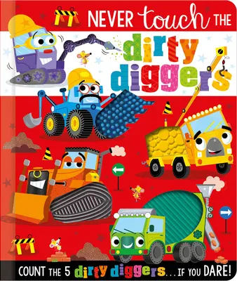 Sose nyúlj a koszos ásókhoz - Never Touch the Dirty Diggers