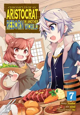 Egy arisztokrata újjászületésének krónikái egy másik világban (Manga) 7. kötet - Chronicles of an Aristocrat Reborn in Another World (Manga) Vol. 7