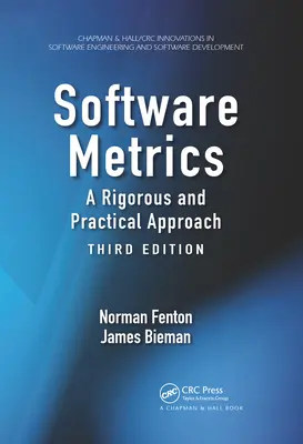 Szoftver mérőszámok: Szigorú és gyakorlati megközelítés, harmadik kiadás - Software Metrics: A Rigorous and Practical Approach, Third Edition