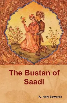 A Szaadi Bustán - The Bustan of Saadi