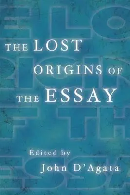 Az esszé elveszett eredete - The Lost Origins of the Essay