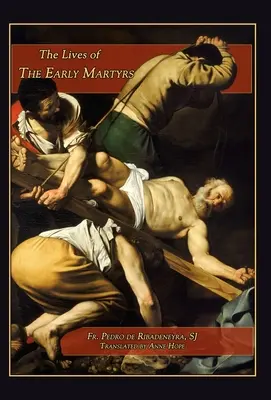 A korai mártírok élete - Lives of the Early Martyrs