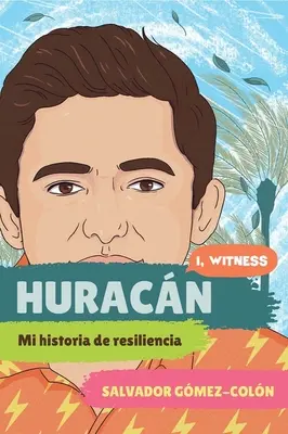 Huracn: Mi Historia de Resiliencia