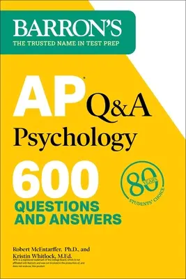 AP Q&A Pszichológia, második kiadás: Kérdések és válaszok: 600 kérdés és válasz - AP Q&A Psychology, Second Edition: 600 Questions and Answers