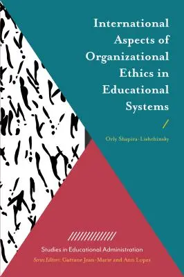 A szervezeti etika nemzetközi vonatkozásai az oktatási rendszerekben - International Aspects of Organizational Ethics in Educational Systems