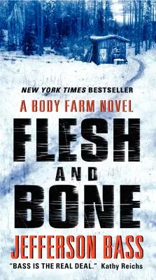 Hús és csont: A Body Farm regénye - Flesh and Bone: A Body Farm Novel