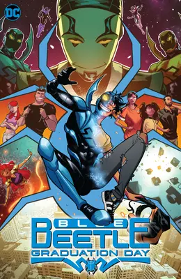 Kék bogár: A ballagás napja - Blue Beetle: Graduation Day