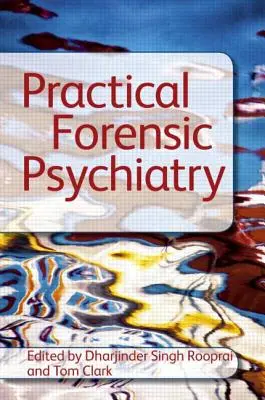 Gyakorlati igazságügyi pszichiátria - Practical Forensic Psychiatry