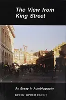 Kilátás a King Streetről - Önéletrajzi esszé - View from King Street - An Essay in Autobiography