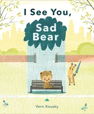 Látlak, szomorú medve - I See You, Sad Bear