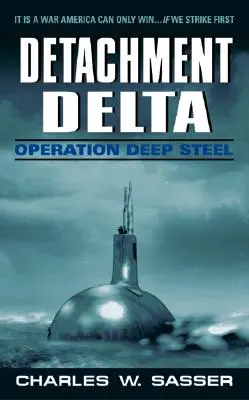 Delta osztag: Steel hadművelet - Detachment Delta: Operation Deep Steel