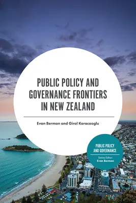 Közpolitika és kormányzás határai Új-Zélandon - Public Policy and Governance Frontiers in New Zealand
