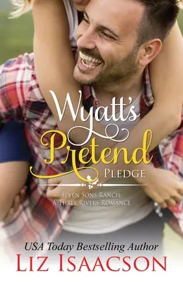 Wyatt színlelt fogadalma - Wyatt's Pretend Pledge