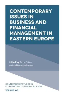 A kelet-európai üzleti és pénzügyi menedzsment kortárs kérdései - Contemporary Issues in Business and Financial Management in Eastern Europe