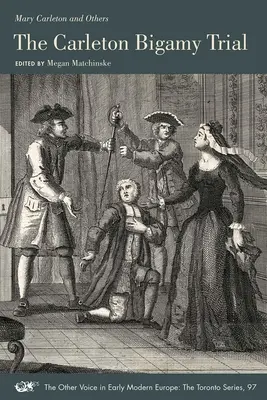 A carletoni bigámiaper: 97. kötet - The Carleton Bigamy Trial: Volume 97