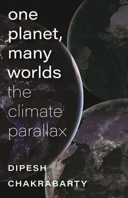 Egy bolygó, sok világ: az éghajlati parallaxis - One Planet, Many Worlds: The Climate Parallax