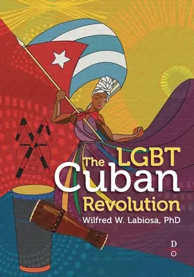 Az Lgbt kubai forradalom - The Lgbt Cuban Revolution