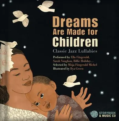 Dreams Are Made for Children - Klasszikus jazz altatódalok Ella Fitzgerald, Sarah Vaughan, Billie Holiday előadásában... - Dreams Are Made for Children - Classic Jazz Lullabies performed by Ella Fitzgerald, Sarah Vaughan, Billie Holiday...