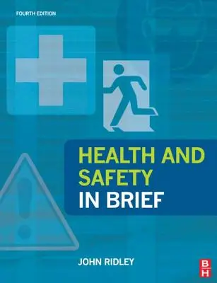 Health and Safety in Brief (Egészségügy és biztonság röviden) - Health and Safety in Brief