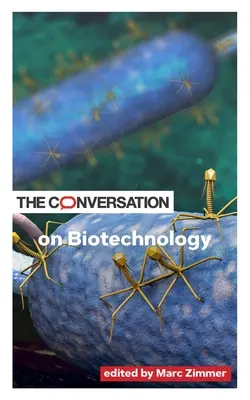 Rozhovor o biotechnologiích - The Conversation on Biotechnology