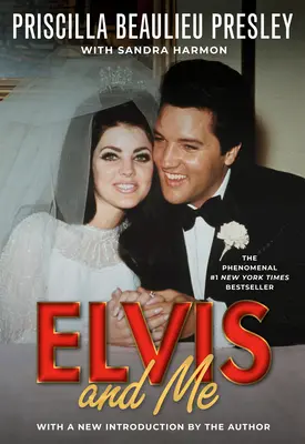 Elvis és én: A Priscilla Presley és a rock n' roll királya közötti szerelem igaz története - Elvis and Me: The True Story of the Love Between Priscilla Presley and the King of Rock N' Roll