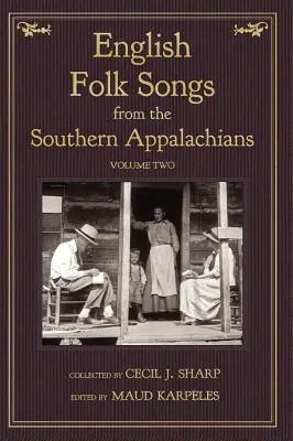 Angol népdalok a déli Appalache-októl, 2. kötet - English Folk Songs from the Southern Appalachians, Vol 2