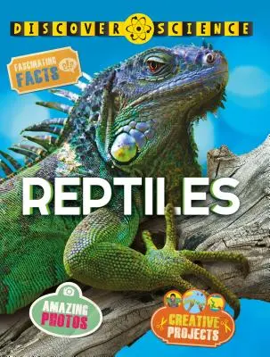 Fedezze fel a tudományt: Hüllők - Discover Science: Reptiles