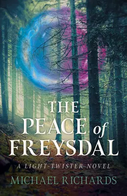 A freysdali béke: A Light-Twister Novel - The Peace of Freysdal: A Light-Twister Novel