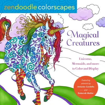 Zendoodle Colorscapes: Varázslatos lények: Egyszarvúak, sellők és még sok más színezendő és megjelenítendő - Zendoodle Colorscapes: Magical Creatures: Unicorns, Mermaids, and More to Color and Display