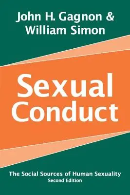 Szexuális viselkedés - Az emberi szexualitás társadalmi forrásai - Sexual Conduct - The Social Sources of Human Sexuality