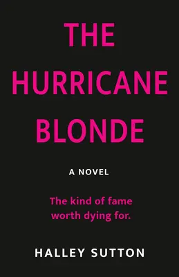 A Szőke hurrikán - The Hurricane Blonde