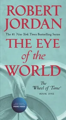 A világ szeme: Az idő kereke első könyve - The Eye of the World: Book One of the Wheel of Time