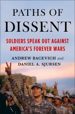 A nézeteltérés útjai: Katonák Amerika elhibázott háborúi ellen - Paths of Dissent: Soldiers Speak Out Against America's Misguided Wars